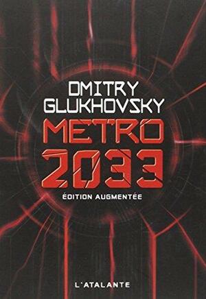 Métro 2033 by Dmitry Glukhovsky