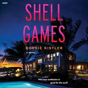 Shell Games by Bonnie Kistler