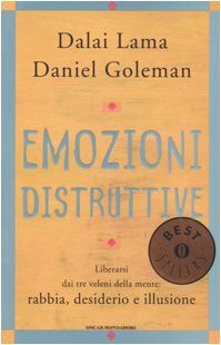 Emozioni distruttive by Daniel Goleman, Dalai Lama XIV