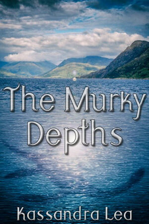 The Murky Depths by Kassandra Lea