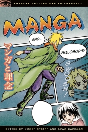 Manga and Philosophy: Fullmetal Metaphysician by Adam Barkman, Josef Steiff