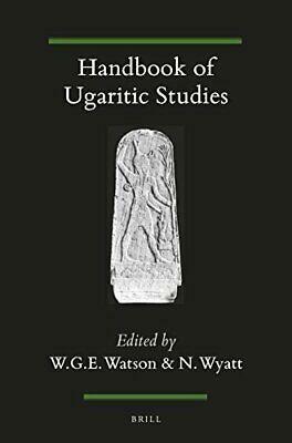 Handbook of Ugaritic Studies by Nicolas Wyatt, Wilfred Watson
