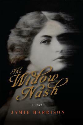 The Widow Nash by Jamie Harrison