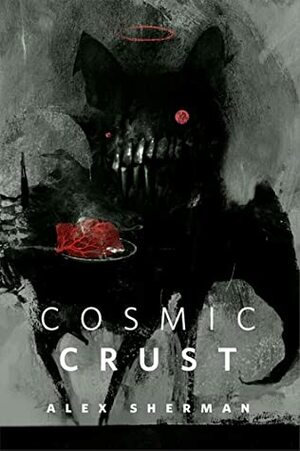Cosmic Crust by Alex Sherman
