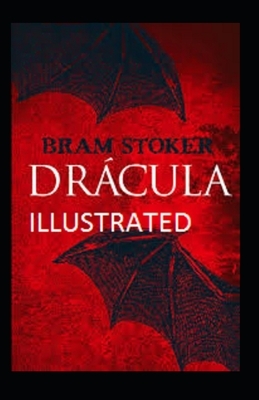 Dracula Illustrated by Bram Stoker