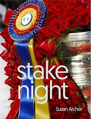 Stake Night by Susan Archer