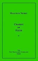 Chariot of Flesh by Alfred Chester, Malcolm Nesbit