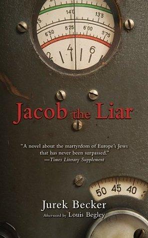 Jacob The Liar by Leila Vennewitz, Louis Begley, Jurek Becker