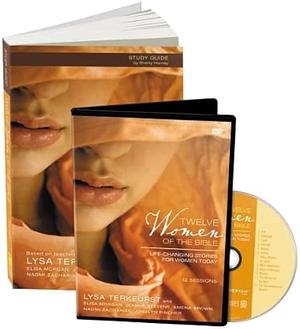 Twelve Women of the Bible Study Guide with DVD: Life-Changing Stories for Women Today by Lysa TerKeurst, Lysa TerKeurst, Anonymous, Elisa Morgan