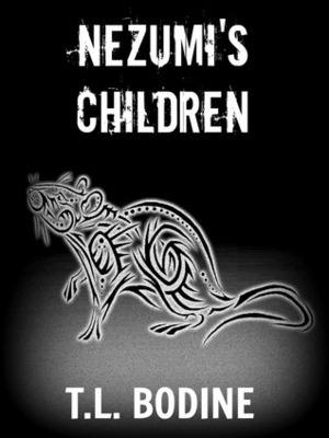 Nezumi's Children by T.L. Bodine