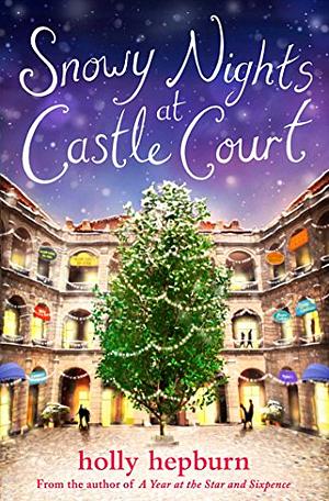 Snowy Nights at Castle Court by Holly Hepburn