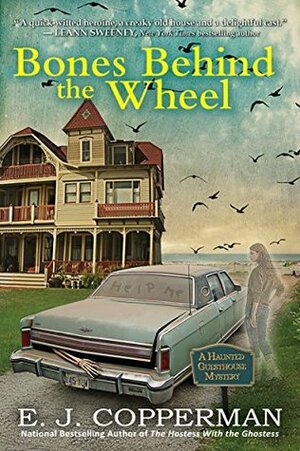 Bones Behind the Wheel: A Haunted Guesthouse Mystery by E.J. Copperman