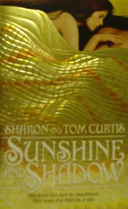 Sunshine and Shadow by Sharon Curtis