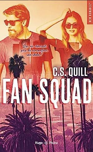 Fan Squad by C.S. Quill