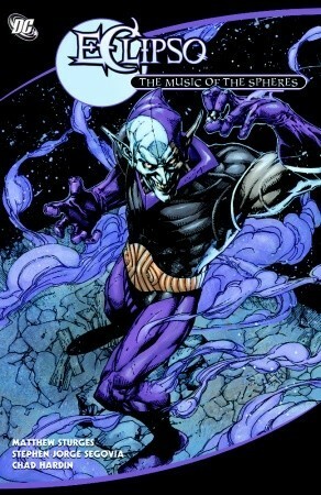 Eclipso: The Music of the Spheres by Chad Hardin, Wayne Faucher, Walden Wong, Lilah Sturges, Robert Campanella, Steven Jorge Segovia, Dan Green