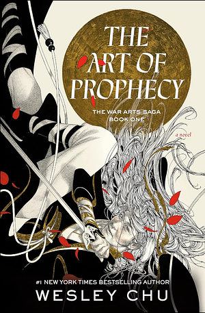 The Art of Prophecy by Wesley Chu