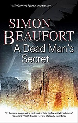 A Dead Man's Secret by Simon Beaufort, Simon Beaufort