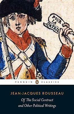 Of The Social Contract and Other Political Writings by Jean-Jacques Rousseau, Christopher Bertram, Quintin Hoare