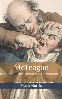 McTeague by Frank Norris