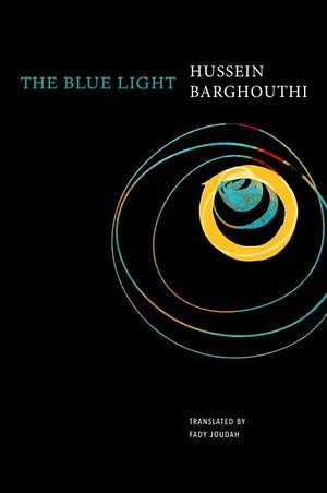 The Blue Light by Hussein Barghouthi