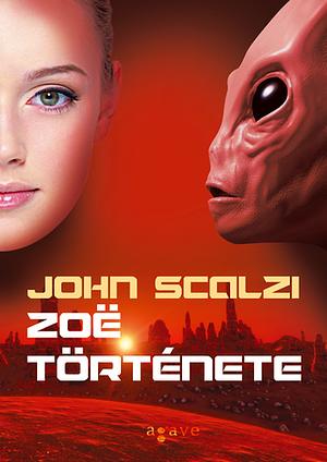 Zoë története by John Scalzi