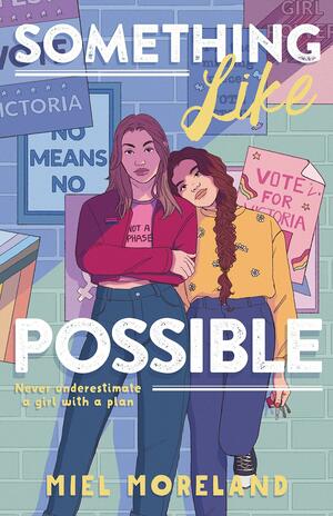 Something Like Possible by Miel Moreland