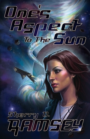 One's Aspect to the Sun by Sherry D. Ramsey