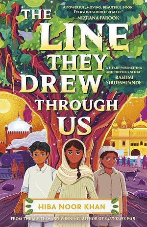 The line they drew through us by Hiba Noor Khan