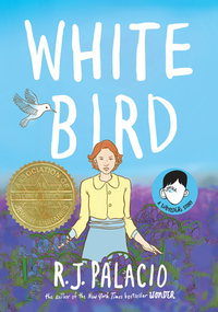 White Bird by R.J. Palacio