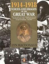 1914-1918 Voices and Images of the Great War: First Edition by Lyn Macdonald, Shirley Seaton