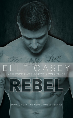 Rebel by Elle Casey