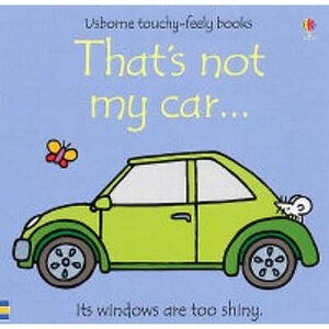 That's Not My Car... by Fiona Watt, Rachel Wells