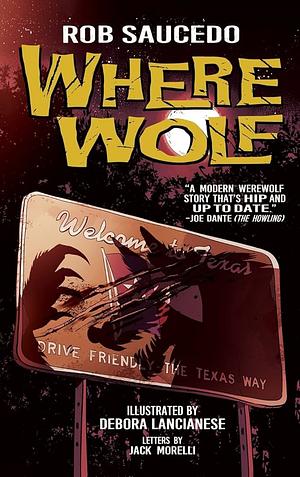 Where Wolf by Rob Saucedo, Jack Morelli