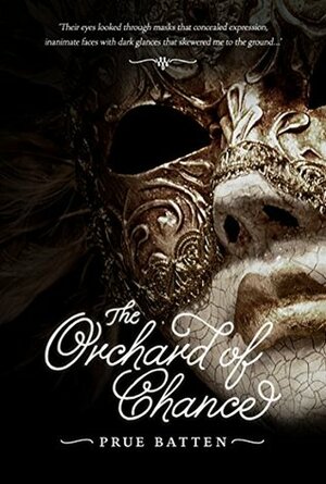 The Orchard of Chance by Prue Batten