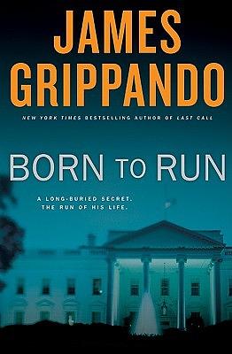 Born to Run by James Grippando