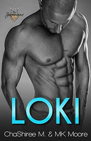 Loki: Filthy Modern Vikings by M.K. Moore, ChaShiree M.