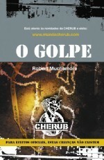 O Golpe by Robert Muchamore, Jorge Freire
