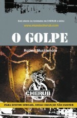 O Golpe by Jorge Freire, Robert Muchamore