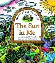 The Sun in Me: Poems about the Planet by Tessa Strickland, Judith Nicholls, Beth Krommes