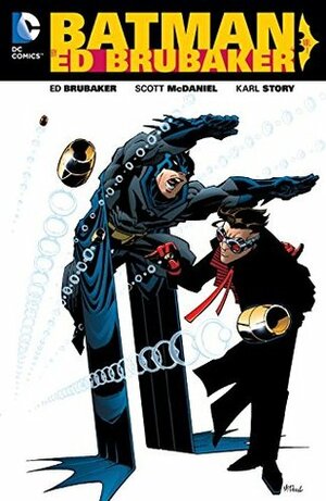 Batman by Ed Brubaker Vol. 1 by Ed Brubaker, Scott McDaniel