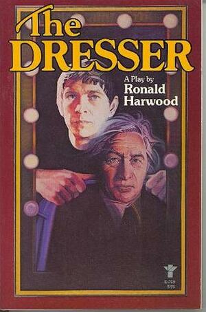 The Dresser by Ronald Harwood