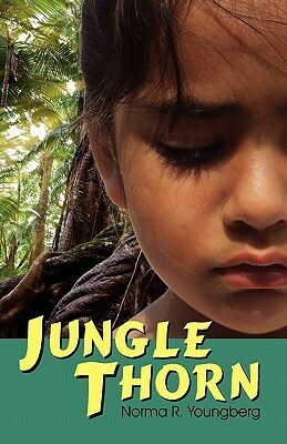 Jungle Thorn by Norma R. Youngberg