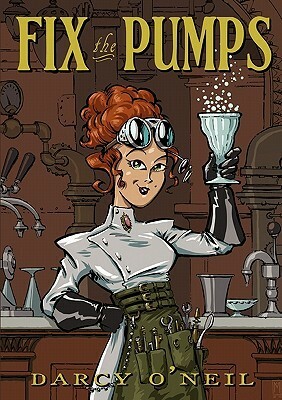 Fix the Pumps by Darcy S. O'Neil