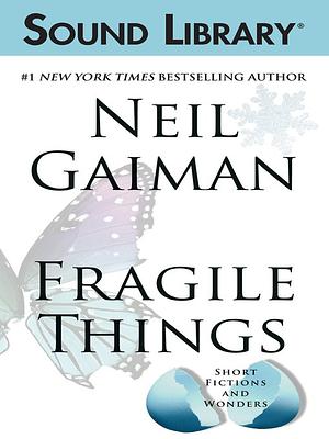 Fragile Things by Neil Gaiman