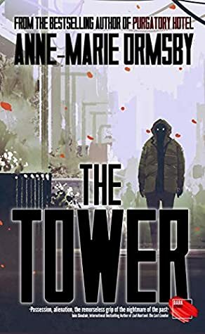 The Tower by darkstroke books, Anne-Marie Ormsby