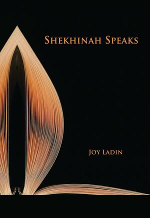 Shekhinah Speaks by Joy Ladin