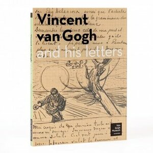 Vincent van Gogh and his Letters by Leo Jansen