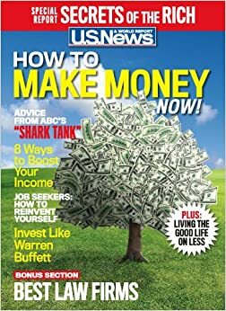 How To Make Money Now! by U.S. News and World Report