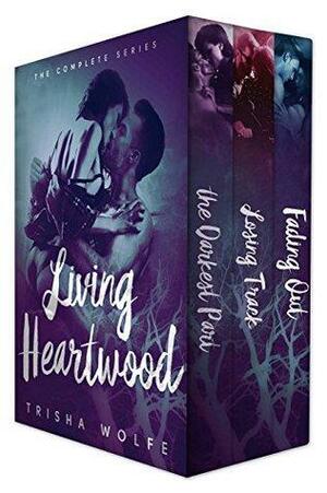 Living Heartwood Boxed Set: Books 1 - 3 by Trisha Wolfe