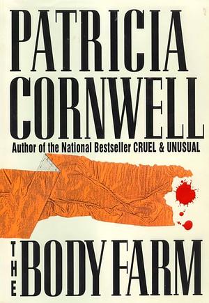 The Body Farm by Patricia Cornwell